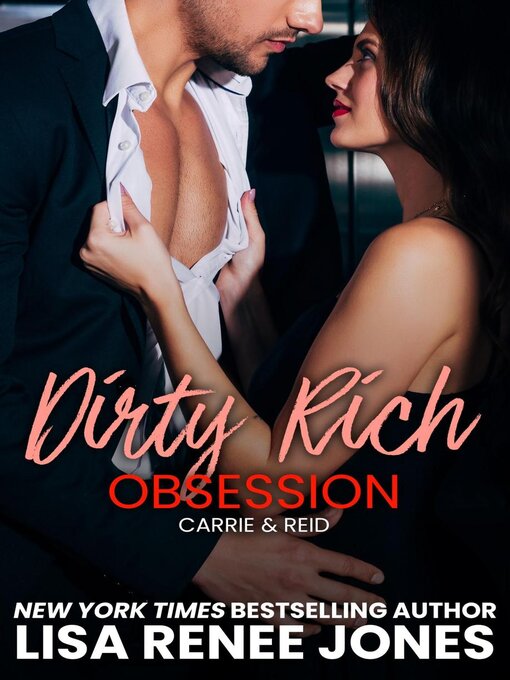 Title details for Dirty Rich Obsession by Lisa Renee Jones - Available